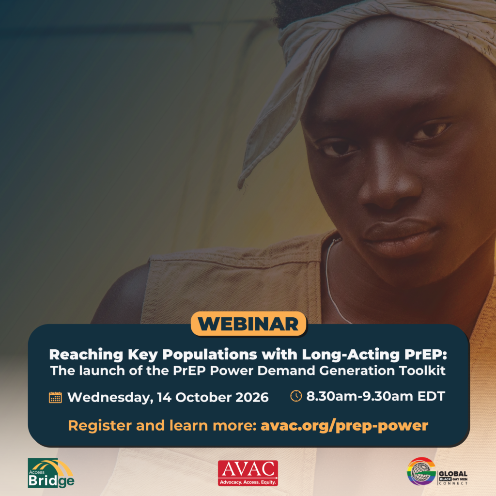 Webinar: Reaching Key Populations with Long-Acting PrEP: The launch of the PrEP Power Demand Generation Toolkit. Wednesday, 14 October 2026, 8.30am–9.30am EDT. Click to register.
